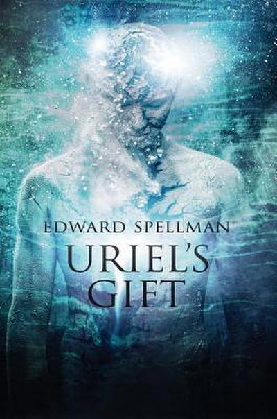 Uriel’s Gift