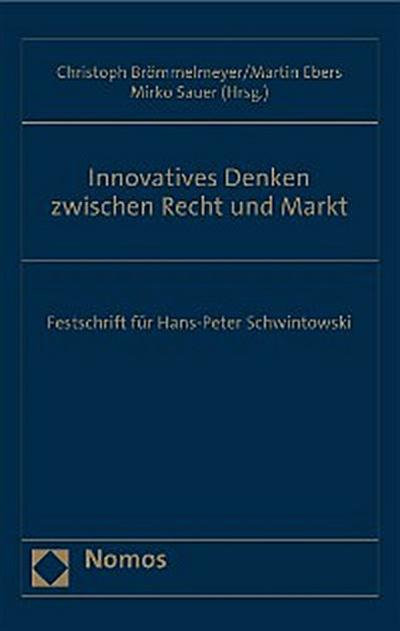 Innovatives Denken zwischen Recht und Markt