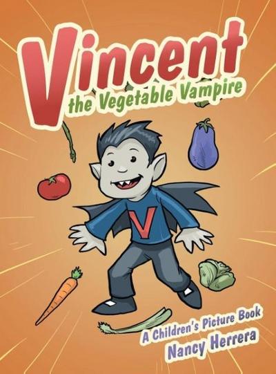 Vincent the Vegetable Vampire