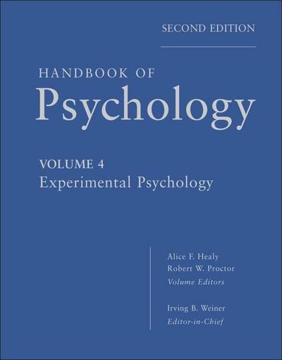 Handbook of Psychology, Volume 4, Experimental Psychology