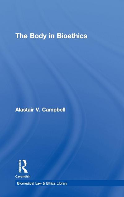 The Body in Bioethics