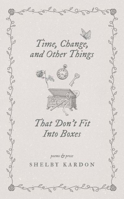 Time, Change, and Other Things That Don’t Fit Into Boxes