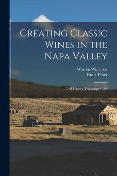 Creating Classic Wines in the Napa Valley: Oral History Transcript / 199