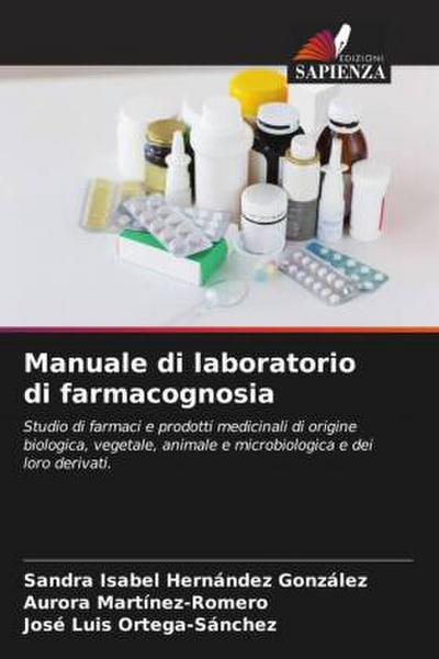 Manuale di laboratorio di farmacognosia