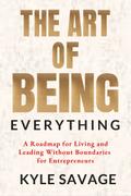 The Art of Being Everything