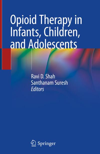 Opioid Therapy in Infants, Children, and Adolescents