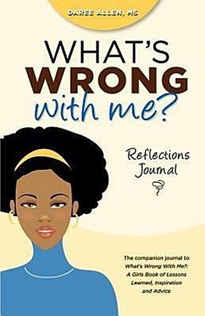 What’s Wrong With Me?: Reflections Journal