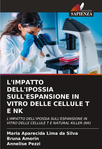 L’IMPATTO DELL’IPOSSIA SULL’ESPANSIONE IN VITRO DELLE CELLULE T E NK