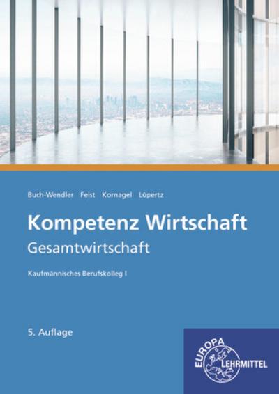 Kompetenz Wirtschaft - Gesamtwirtschaft