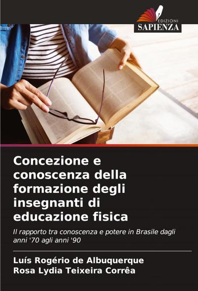 Concezione e conoscenza della formazione degli insegnanti di educazione fisica