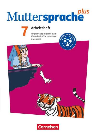 Muttersprache plus 7. Schuljahr. Arbeitsheft für Lernende mit erhöhtem Förderbedarf im inklusiven Unterricht