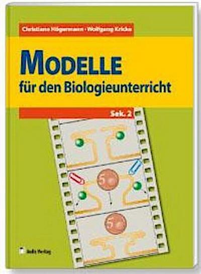 Modelle für den Biologieunterricht (Sek.2)