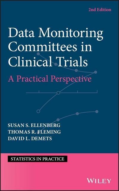 Data Monitoring Committees in Clinical Trials