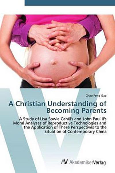 A Christian Understanding of Becoming Parents