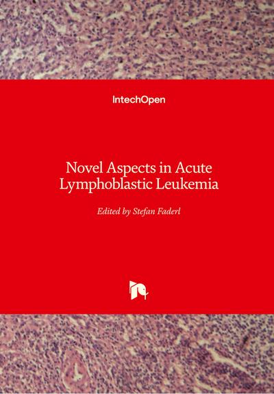 Novel Aspects in Acute Lymphoblastic Leukemia