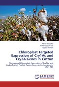 Chloroplast Targeted Expression of Cry1Ac and Cry2A Genes in Cotton