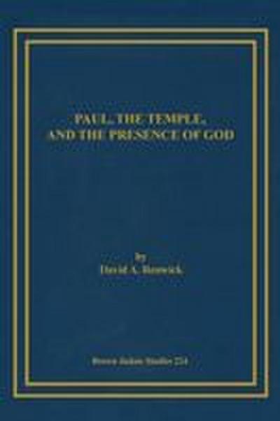 Paul, the Temple, and the Presence of God