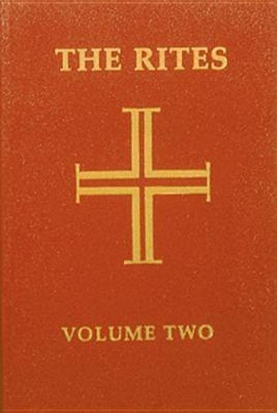 The Rites of the Catholic Church: Volume Two