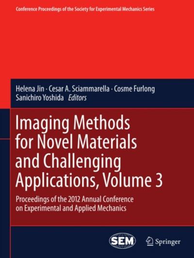 Imaging Methods for Novel Materials and Challenging Applications, Volume 3