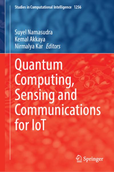 Quantum Computing, Sensing and Communications for IoT