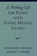 A Working Life for People with Severe Mental Illness