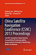 China Satellite Navigation Conference (CSNC) 2013 Proceedings