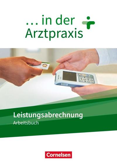 ... in der Arztpraxis. Leistungsabrechnung - Arbeitsbuch