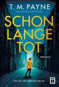 Schon lange tot