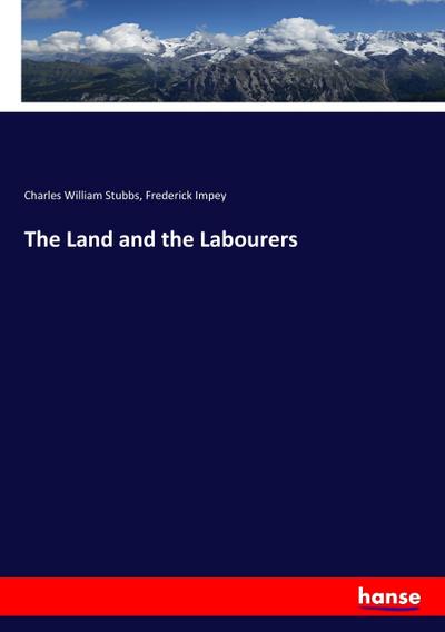 The Land and the Labourers