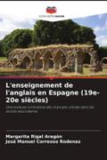L’enseignement de l’anglais en Espagne (19e-20e siècles)