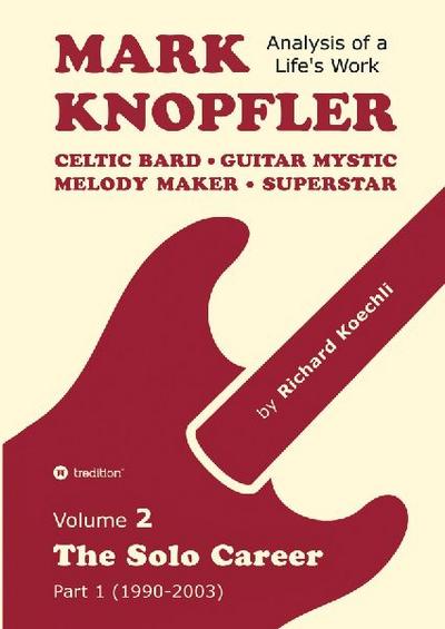 Mark Knopfler - Volume 2 (The Early Years of His Solo Career)
