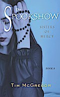 Sisters of Mercy (Spookshow, #8)