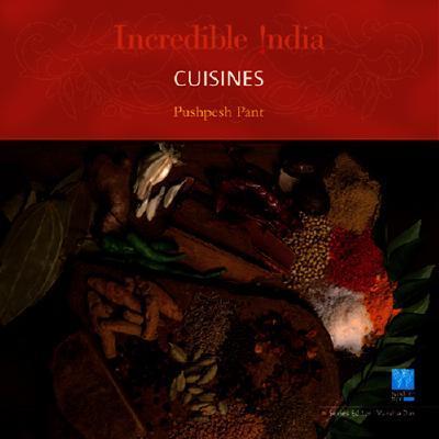 Incredible India: Cuisines: Incredible India
