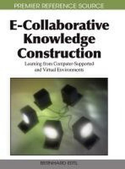 E-Collaborative Knowledge Construction