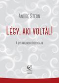 Légy, aki voltál!