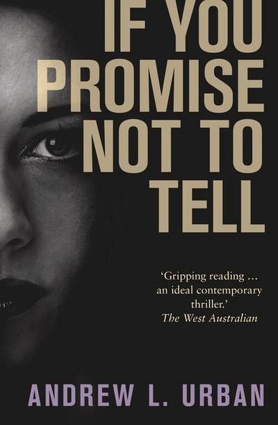 If You Promise Not to Tell