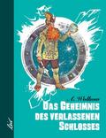 Das Geheimnis des verlassenen Schlosses