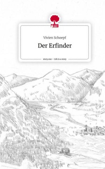 Der Erfinder. Life is a Story - story.one