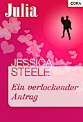 Ein verlockender Antrag - Jessica Steele