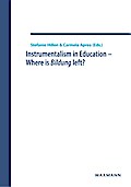 Instrumentalism in Education - Where is Bildung left?