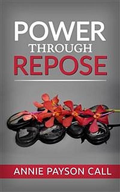 Power through repose