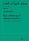 Der Verordnungsentwurf über ein Gemeinsames Europä