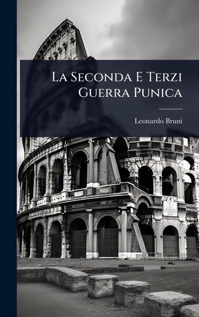 La Seconda E Terzi Guerra Punica