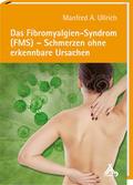 Das Fibromyalgien-Syndrom (FMS) - Schmerzen ohne e