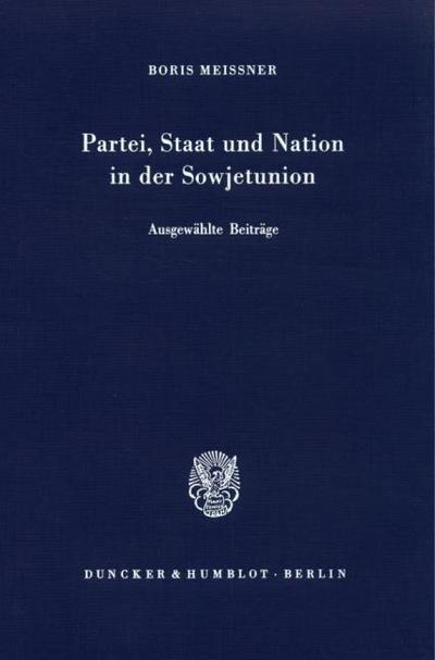 Partei, Staat und Nation in der Sowjetunion.