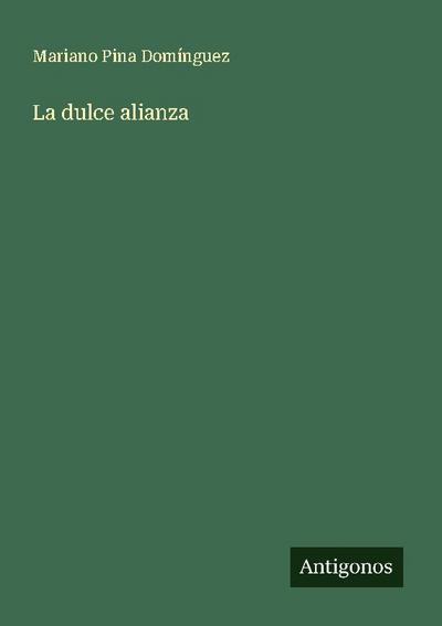 La dulce alianza