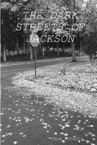 The Dark Streets of Jackson