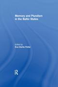 Memory and Pluralism in the Baltic States