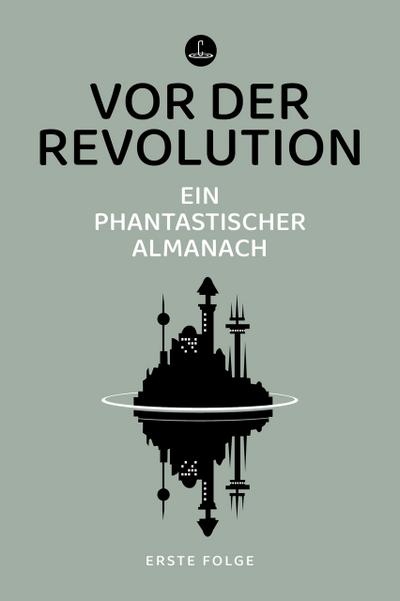 Vor der Revolution