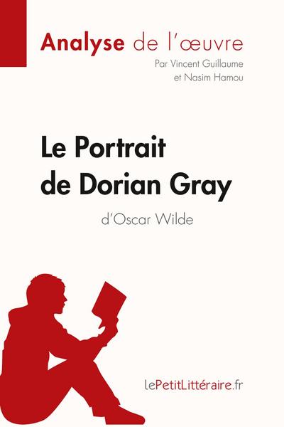 Le Portrait de Dorian Gray d’Oscar Wilde (Analyse de l’oeuvre)